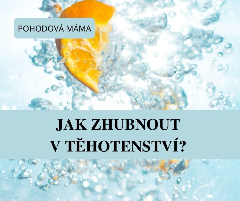 Jak zhubnout v těhotenství