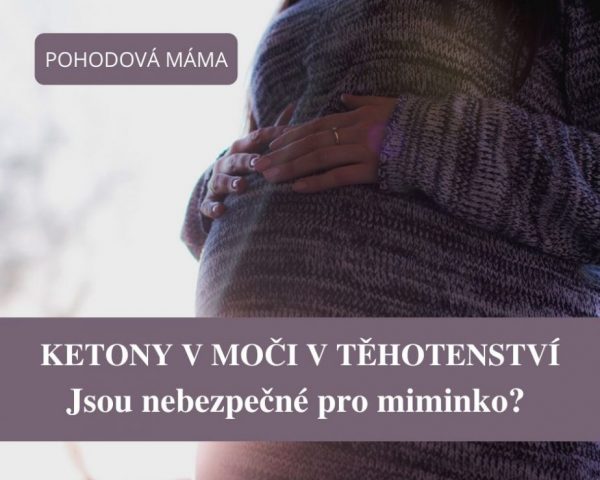 ketony v moči v těhotenství